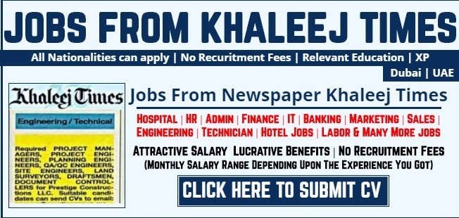 Khaleej Times Classified Jobs Today 2022